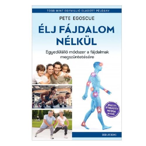 Élj fájdalom nélkül - Pete Egoscue