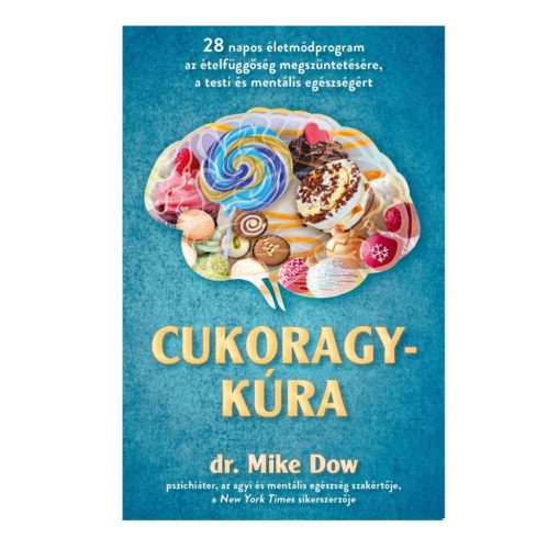 Cukoragykúra - Dr. Mike Dow